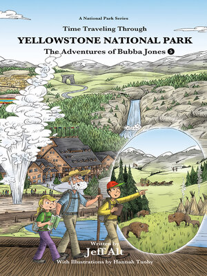 cover image of Time Traveling Through Yellowstone National Park